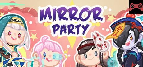 Mirror Party System Requirements