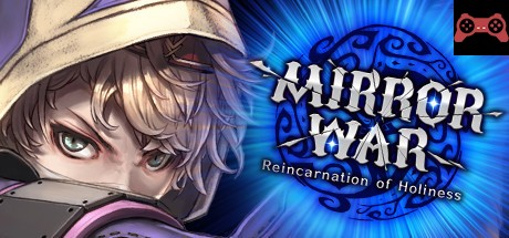 Mirror War - Reincarnation of Holiness SA System Requirements