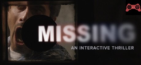 MISSING: An Interactive Thriller - Episode One System Requirements