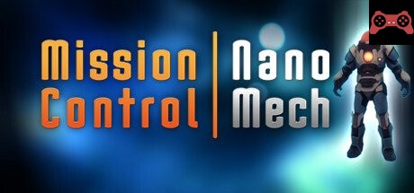 Mission Control: NanoMech System Requirements
