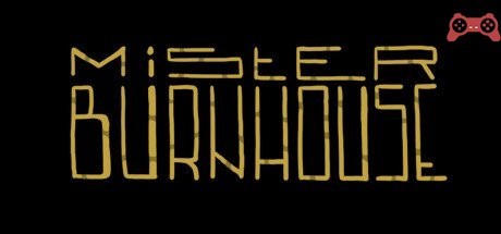 Mister Burnhouse System Requirements