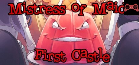 Mistress of Maids: First Castle System Requirements