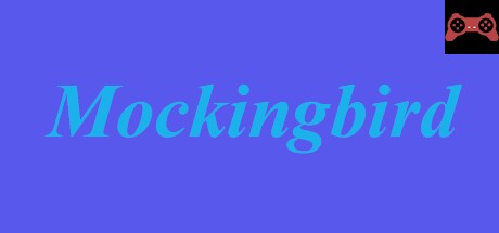 Mockingbird System Requirements