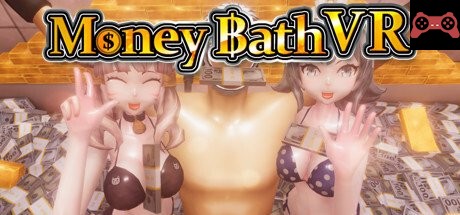 Money Bath VR / æœæŸé¢¨å‘‚VR System Requirements