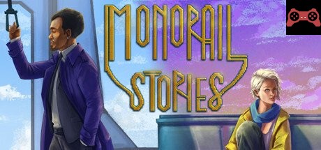 Monorail Stories System Requirements