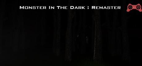 Monster In The Dark : Remaster System Requirements