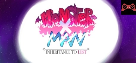 MonsterxMan: Inheritence To Lust System Requirements