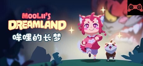 Moolii's Dreamland å“哩的长梦 System Requirements