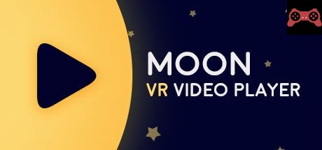 Moon VR Video Player System Requirements