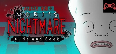 Mori's Nightmare : Hide and sick System Requirements