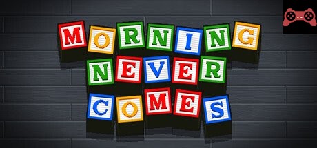Morning Never Comes System Requirements