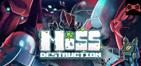 Moss Destruction System Requirements
