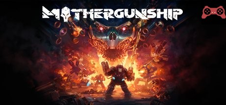MOTHERGUNSHIP System Requirements
