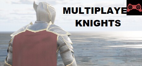 MULTIPLAYER KNIGHTS System Requirements