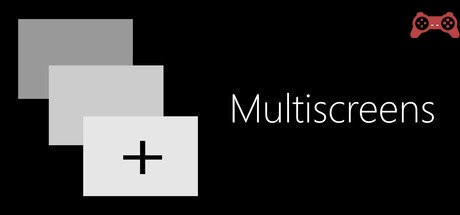 Multiscreens System Requirements