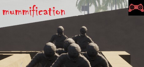 mummification System Requirements