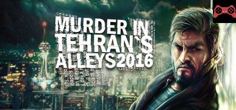 Murder In Tehran's Alleys 2016 System Requirements