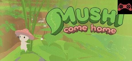 Mushi Come Home System Requirements