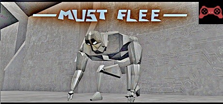 MUST FLEE System Requirements