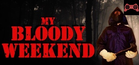 My Bloody Weekend System Requirements