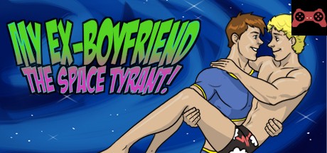 My Ex-Boyfriend the Space Tyrant System Requirements