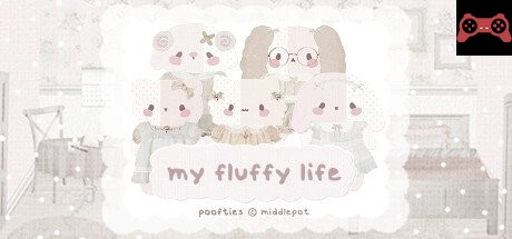 my fluffy life System Requirements
