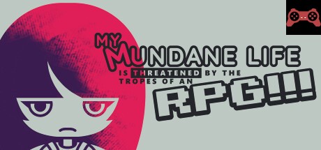 My Mundane Life Is Threatened by the Tropes of an RPG!!! System Requirements