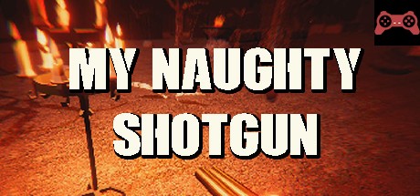 My NAUGHTY Shotgun System Requirements
