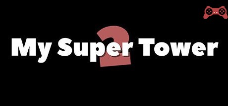 My Super Tower 2 System Requirements