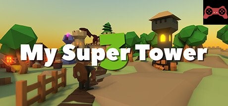 My Super Tower 3 System Requirements