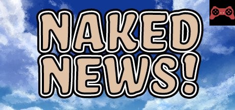 Naked News System Requirements