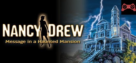 Nancy Drew: Message in a Haunted Mansion System Requirements