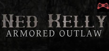 Ned Kelly: Armored Outlaw System Requirements