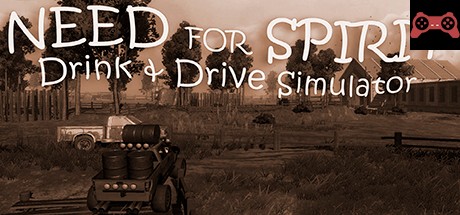 Need for Spirit: Drink & Drive Simulator/醉驾模拟器 System Requirements