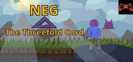 NEG: The Threefold Cord System Requirements