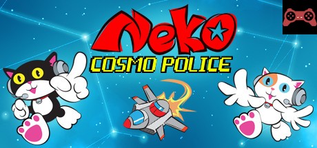 Neko Cosmo Police System Requirements