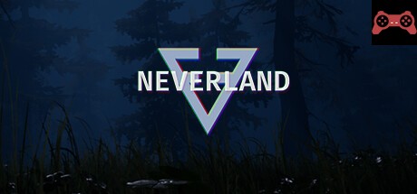 NEVERLAND System Requirements