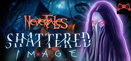 Nevertales: Shattered Image Collector's Edition System Requirements