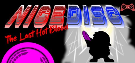 Nice Disc : The Last Hot Blood System Requirements