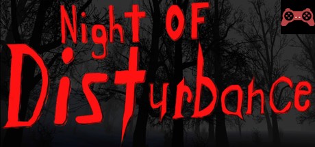 Night Of Disturbance System Requirements