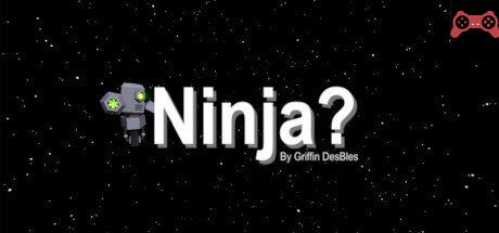Ninja? System Requirements