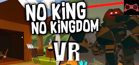 No King No Kingdom VR System Requirements