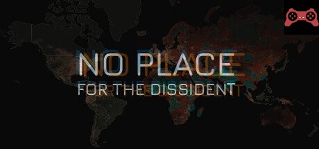No Place for the Dissident System Requirements