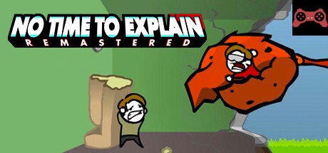 No Time To Explain Remastered System Requirements