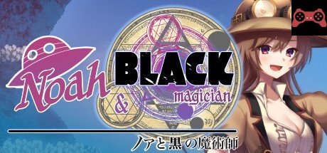 Noah and Blackmagician System Requirements