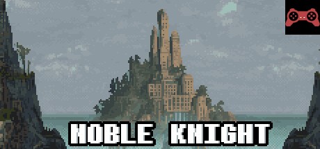 NOBLE KNIGHT System Requirements