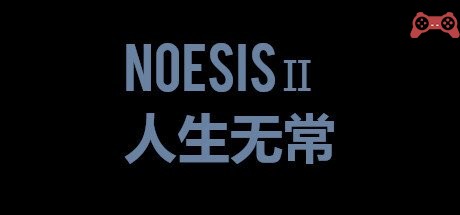 NOeSIS â…¡-äººç”Ÿæ— å¸¸ï¼ˆè¯•ç©ç‰ˆï¼‰ System Requirements