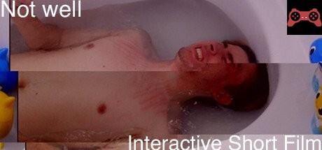 Not well | Interactive Short Film System Requirements