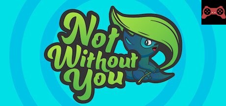 Not Without You System Requirements