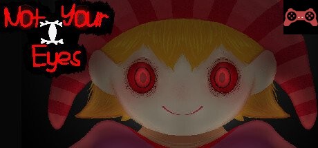 Not Your Eyes System Requirements